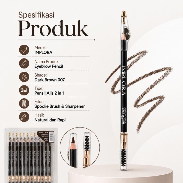 Implora Eyebrow Pencil 2 in 1 Dark Brown 007 - Pensil Alis + Spoolie