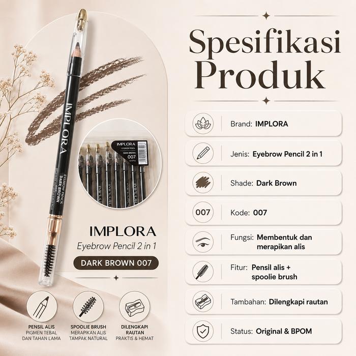 Implora Eyebrow Pencil 2 in 1 Dark Brown 007 - Pensil Alis + Spoolie