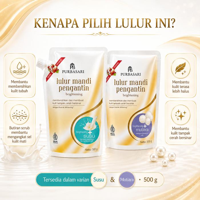 Purbasari Lulur Mandi Pengantin Brightening 500g - Lulur Body Scrub Susu & Mutiara